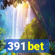 391 bet